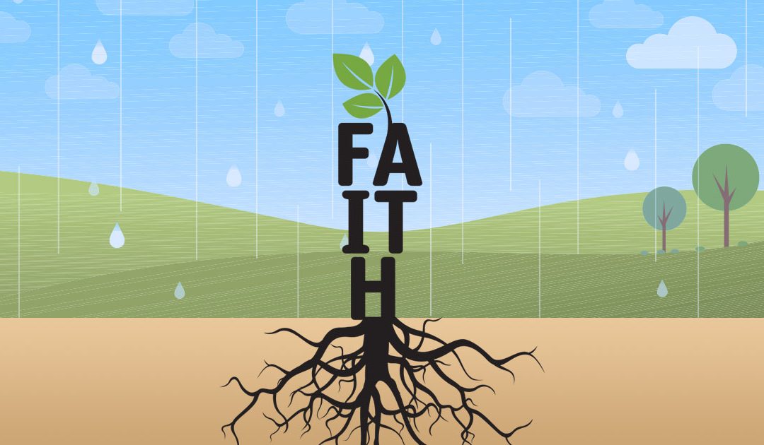 water your roots graphic with rain and the word faith with roots